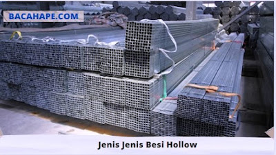 Jenis Jenis Besi Hollow Jenis Jenis Besi Hollow